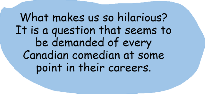 Why We Canadians Are So Darn Funny